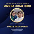 Celebrating Australia’s Local Heroes: Sobia and Irfan Hashmi Transforming Healthcare in South Australia